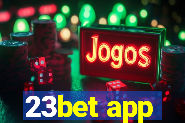 23bet app